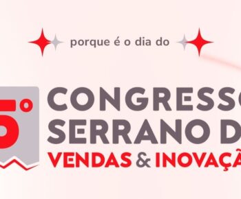 5º Congresso Serrano de Vendas e Inovação